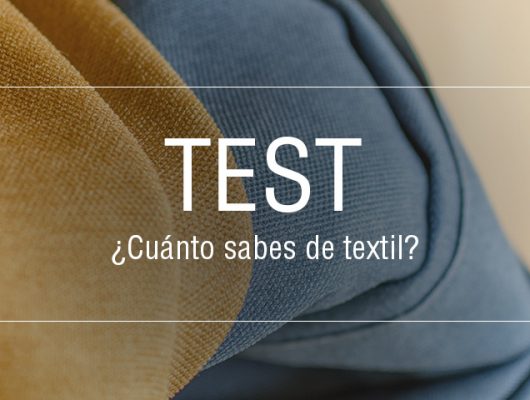 ¿Cuánto sabes de textil?